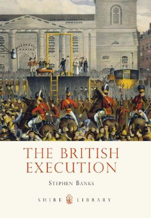 [Shire Library 01] • The British Execution · 1500–1964